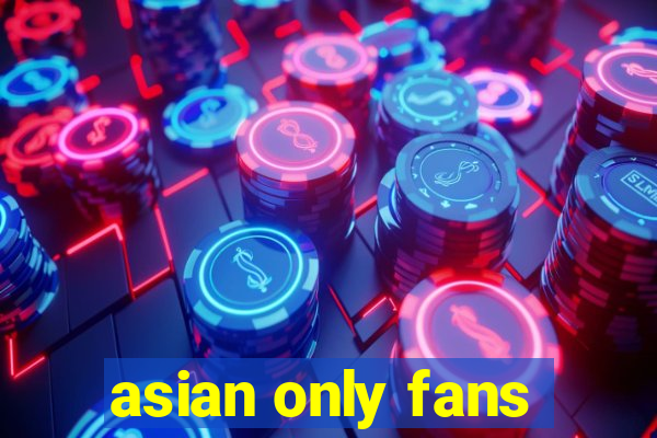 asian only fans